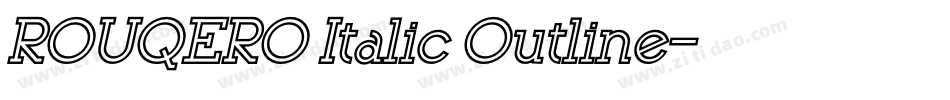 ROUQERO Italic Outline字体转换